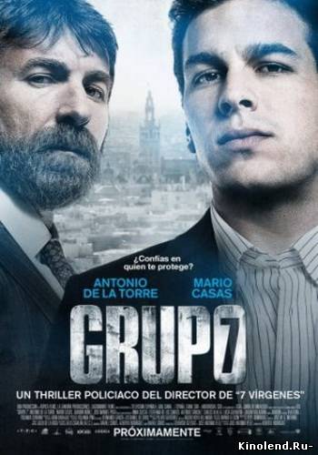 Смотреть Группа 7 (2012) фильм онлайн